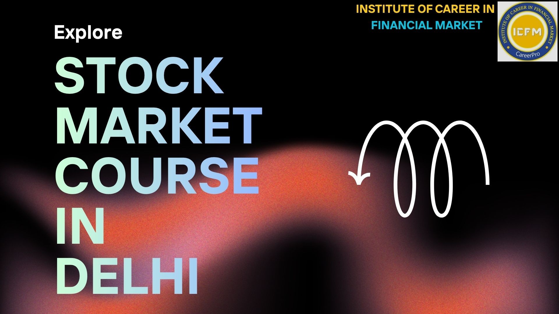 Join Best Stock Market Course in Delhi by ICFM