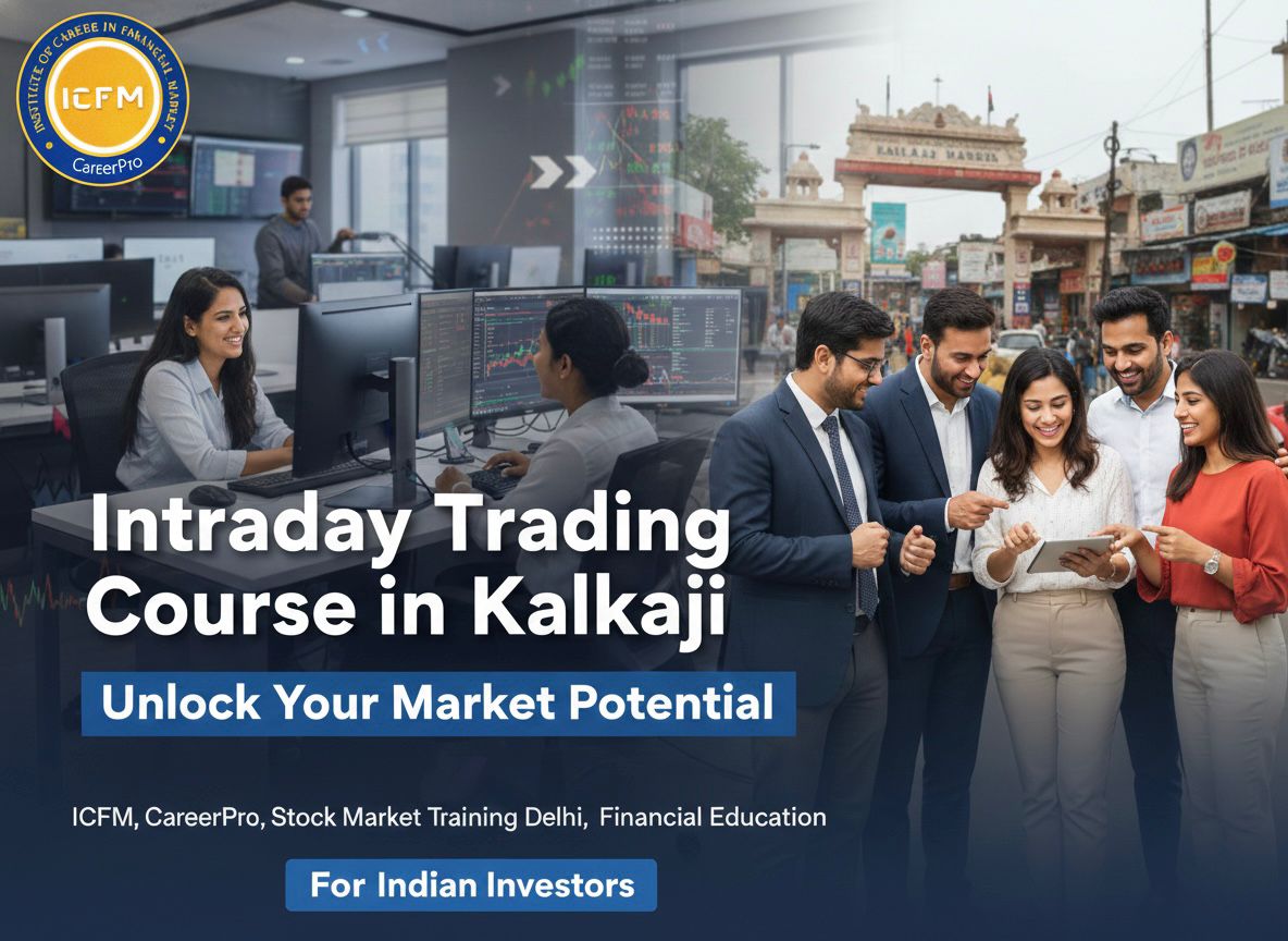 intraday trading course in Kalkaji by ICFM India