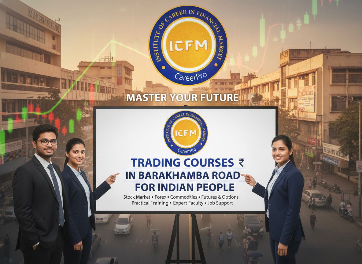 Trading Courses in Barakhamba Road with Live Market