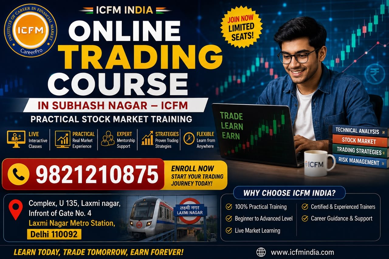Online Trading Course in Subhash Nagar – ICFM Practical Stock Market Training